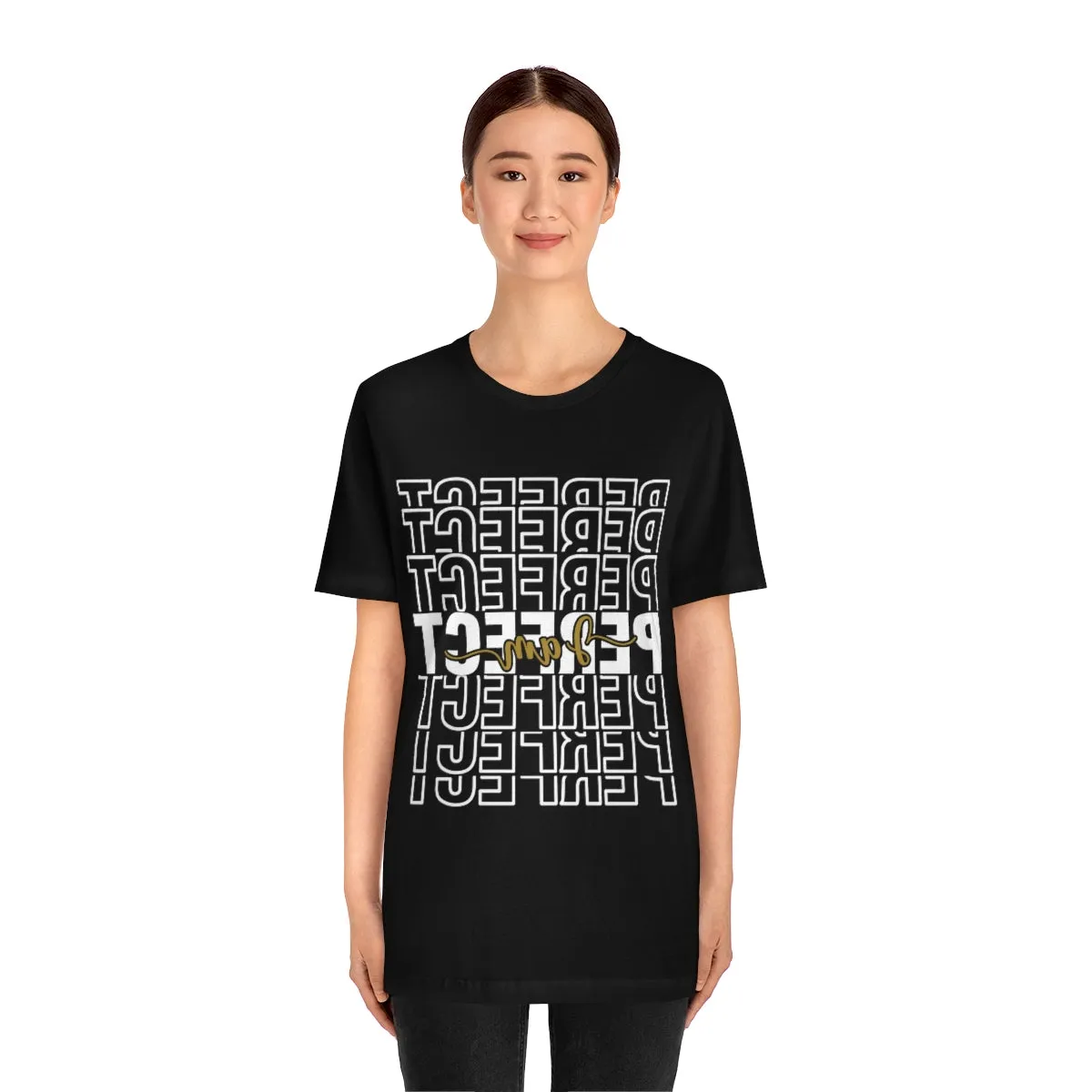 Affirmation Feminist Pro Choice T-Shirt Unisex Size, I am Perfect Shava