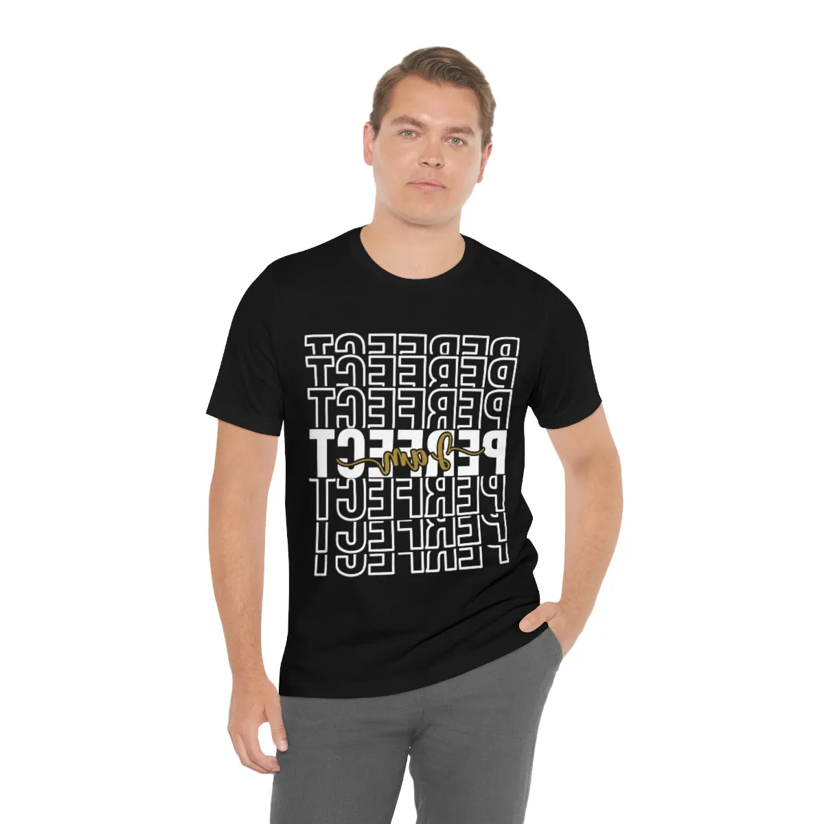 Affirmation Feminist Pro Choice T-Shirt Unisex Size, I am Perfect Shava
