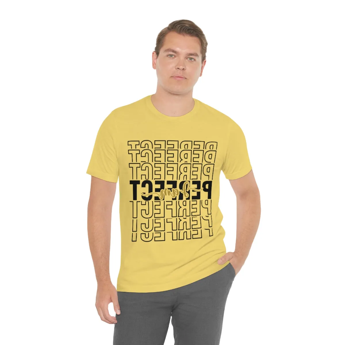 Affirmation Feminist Pro Choice T-Shirt Unisex Size, I am Perfect Shava