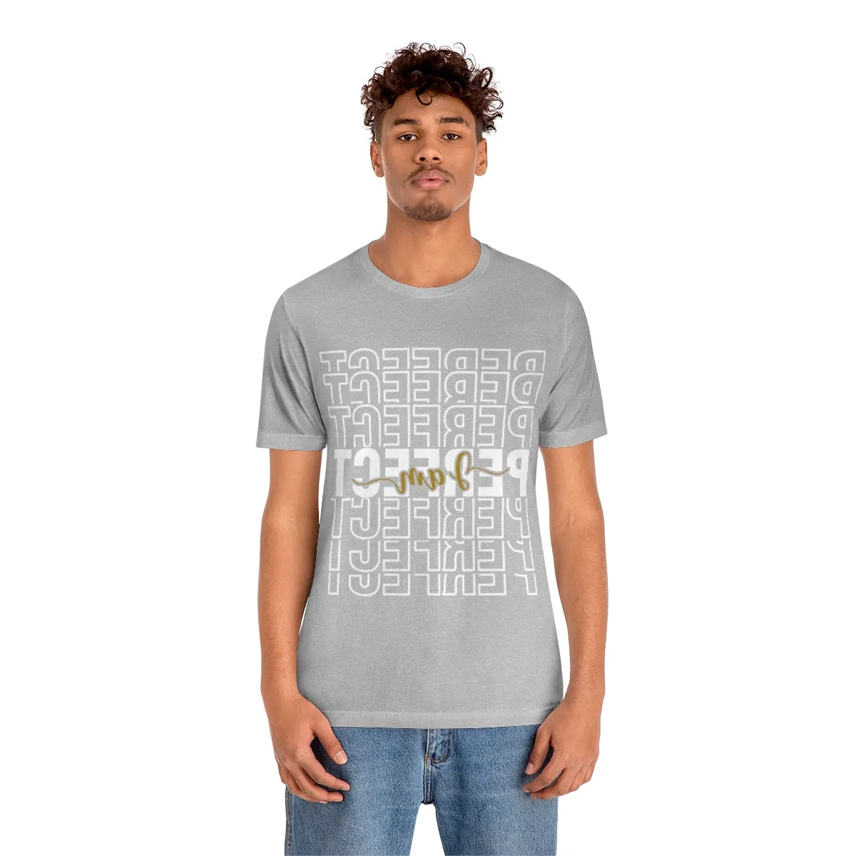 Affirmation Feminist Pro Choice T-Shirt Unisex Size, I am Perfect Shava