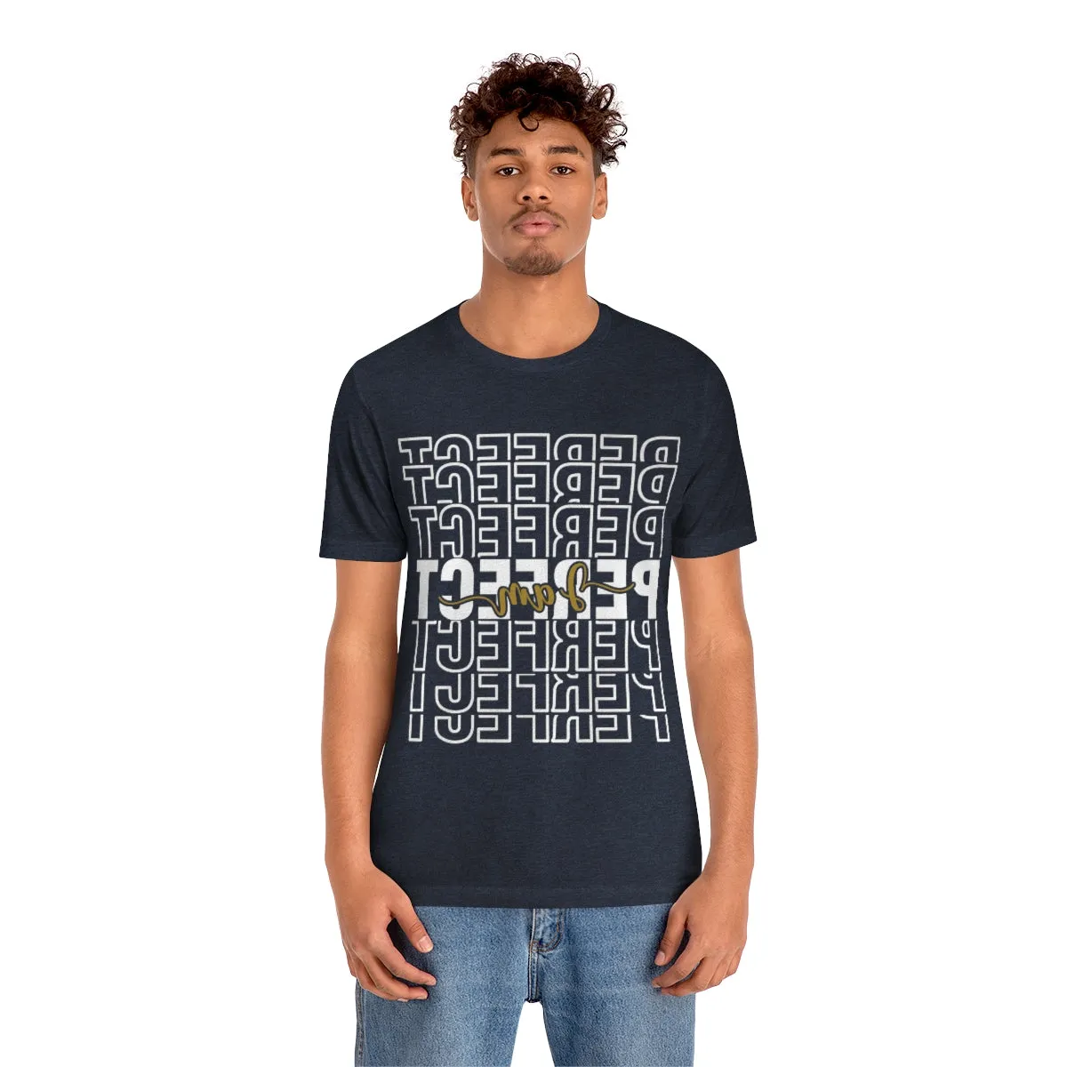 Affirmation Feminist Pro Choice T-Shirt Unisex Size, I am Perfect Shava