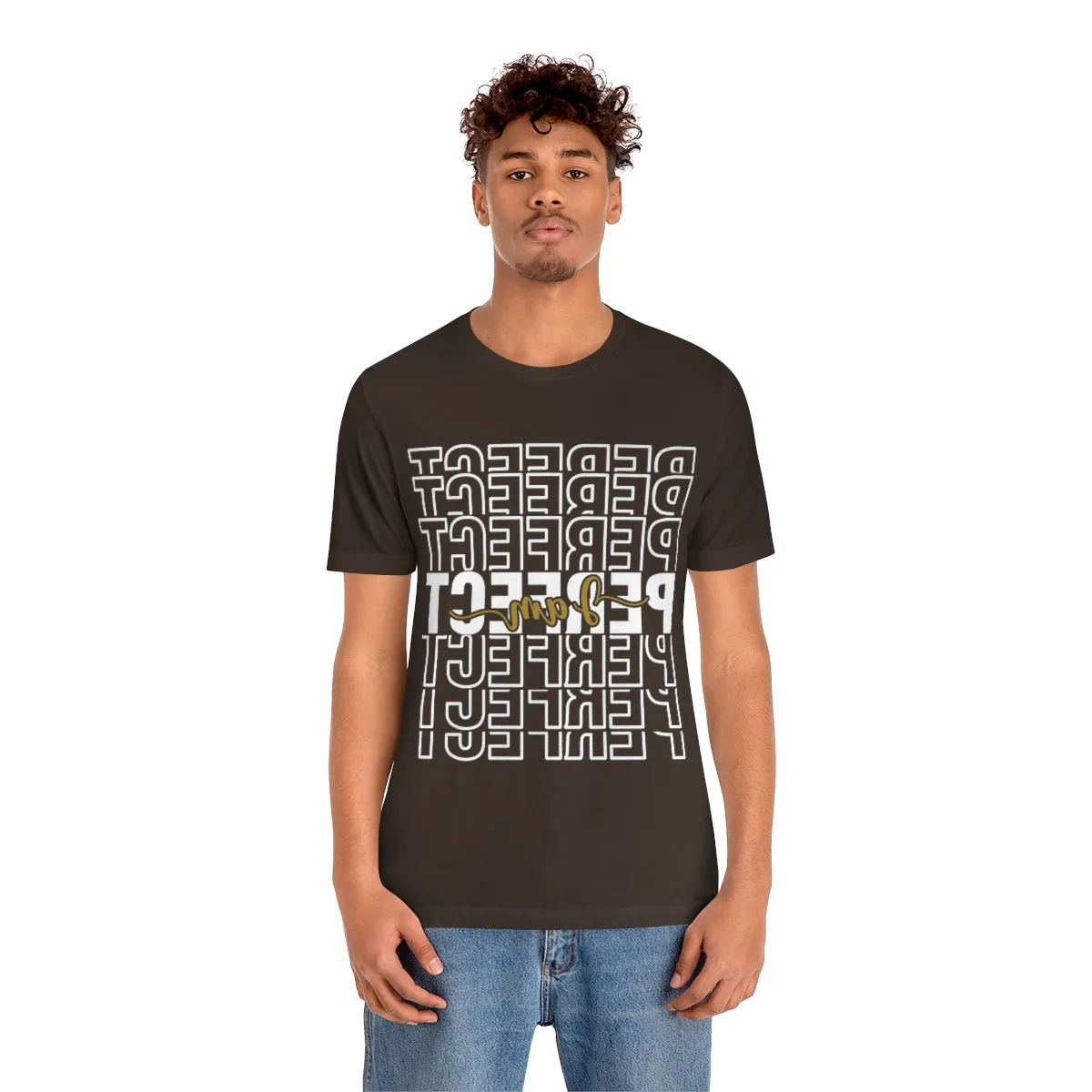 Affirmation Feminist Pro Choice T-Shirt Unisex Size, I am Perfect Shava