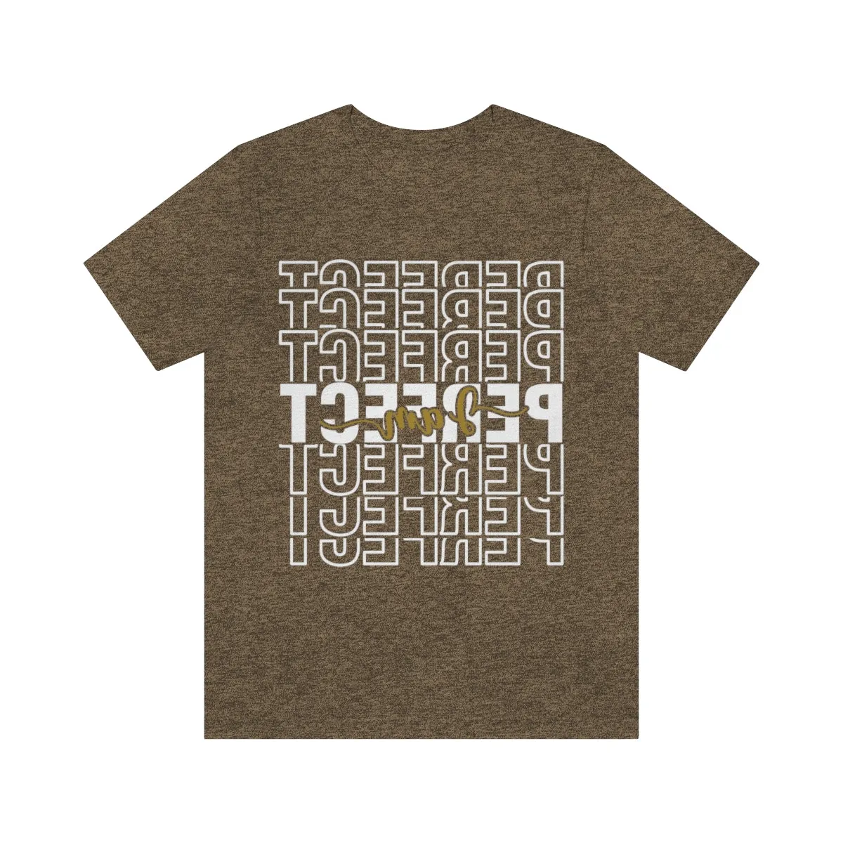 Affirmation Feminist Pro Choice T-Shirt Unisex Size, I am Perfect Shava