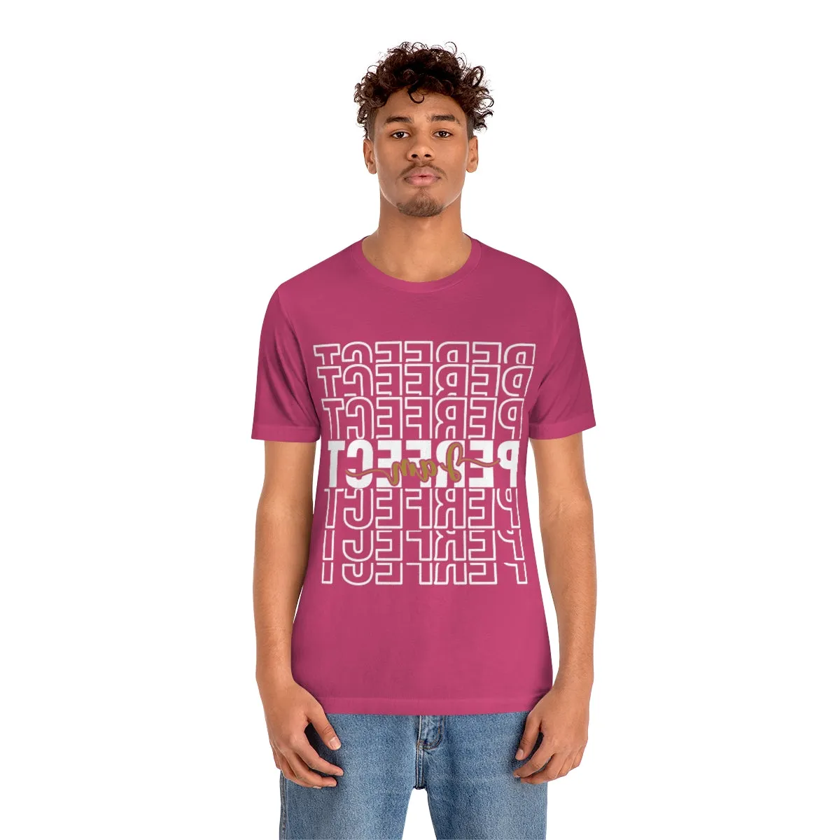 Affirmation Feminist Pro Choice T-Shirt Unisex Size, I am Perfect Shava
