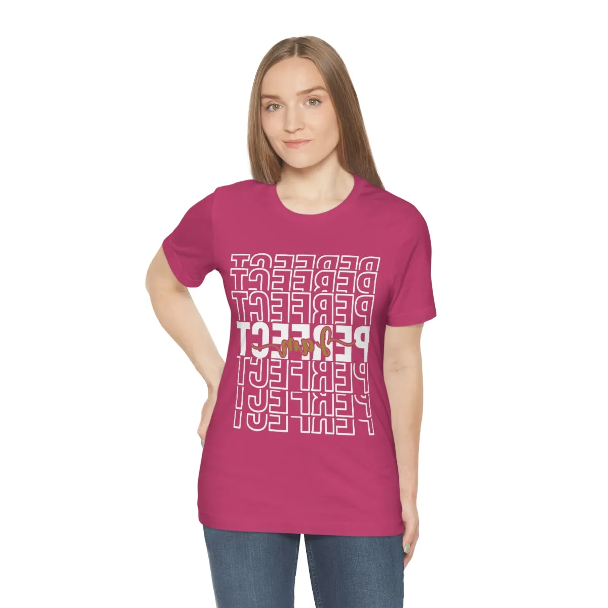 Affirmation Feminist Pro Choice T-Shirt Unisex Size, I am Perfect Shava