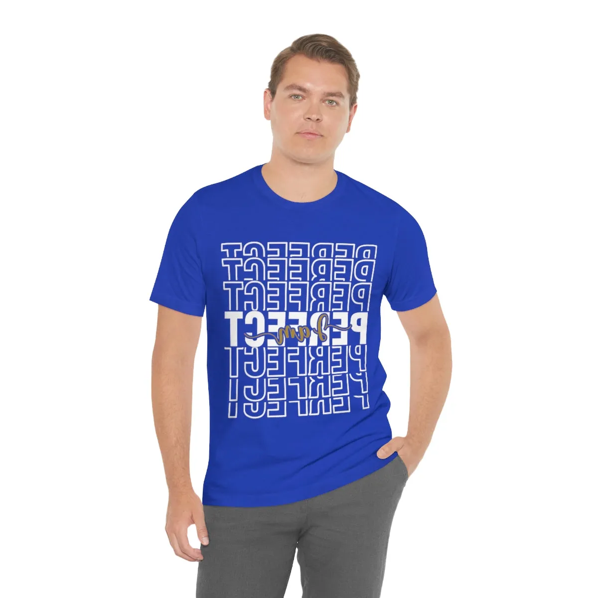 Affirmation Feminist Pro Choice T-Shirt Unisex Size, I am Perfect Shava