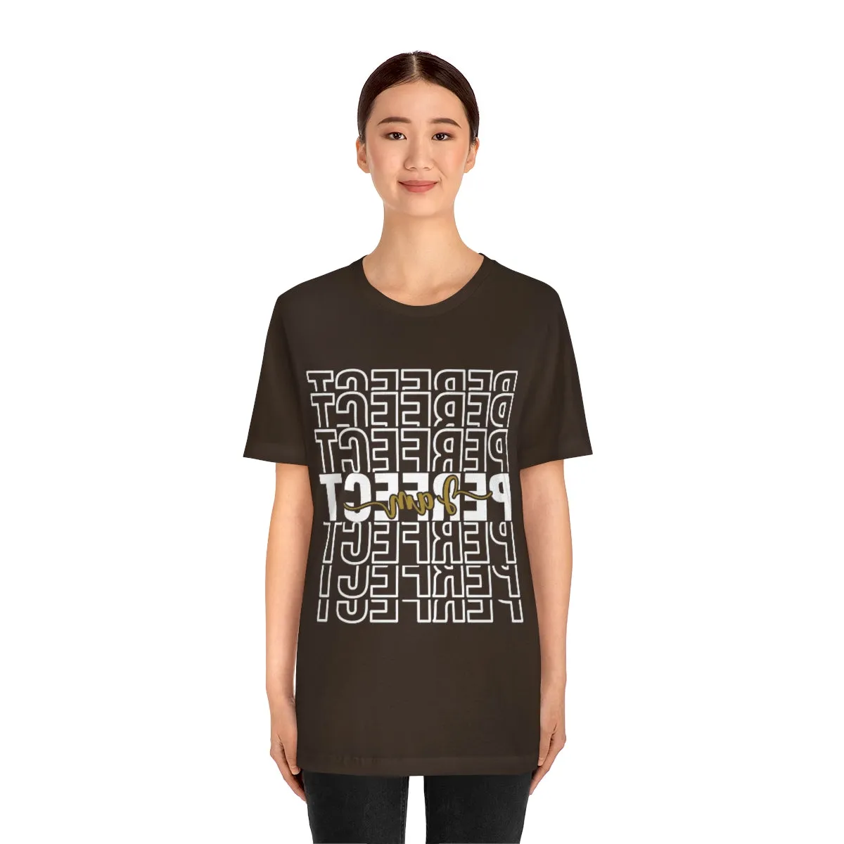 Affirmation Feminist Pro Choice T-Shirt Unisex Size, I am Perfect Shava