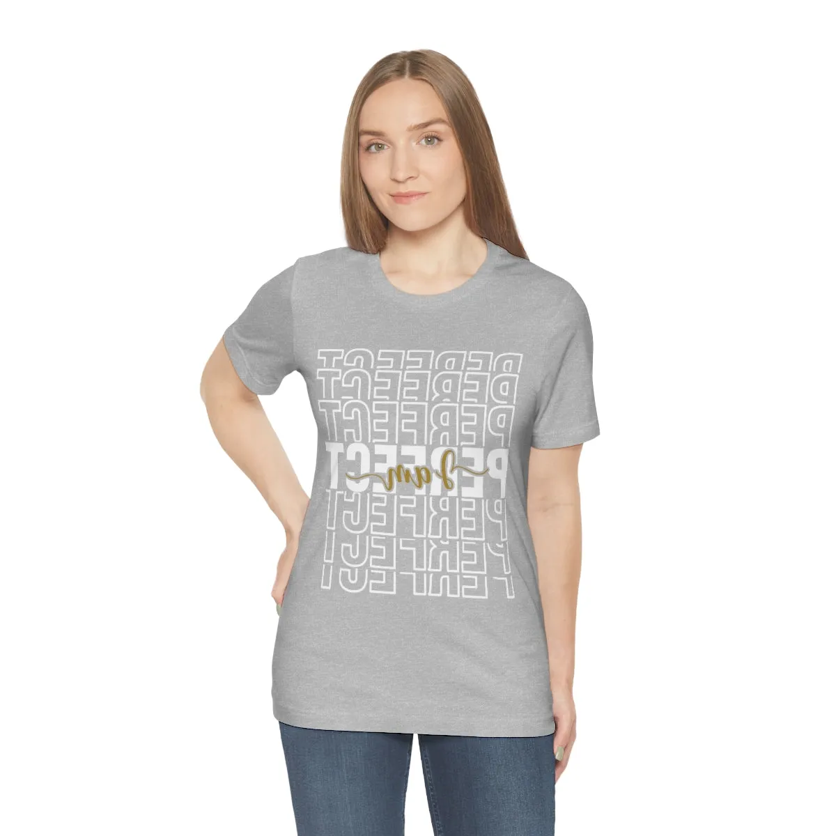 Affirmation Feminist Pro Choice T-Shirt Unisex Size, I am Perfect Shava