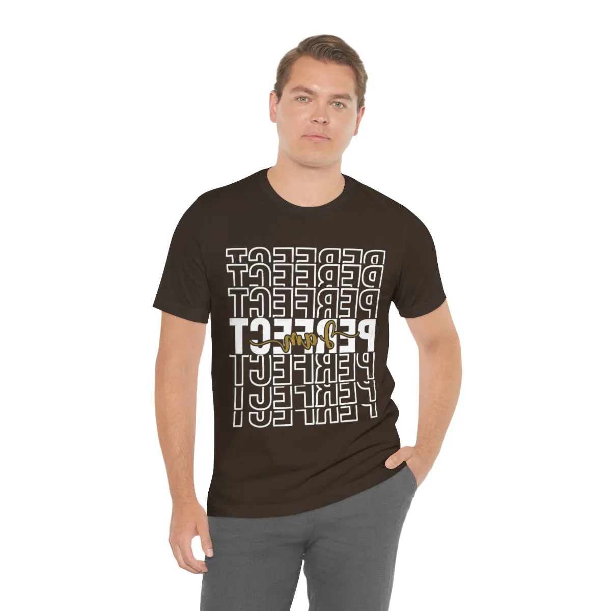 Affirmation Feminist Pro Choice T-Shirt Unisex Size, I am Perfect Shava