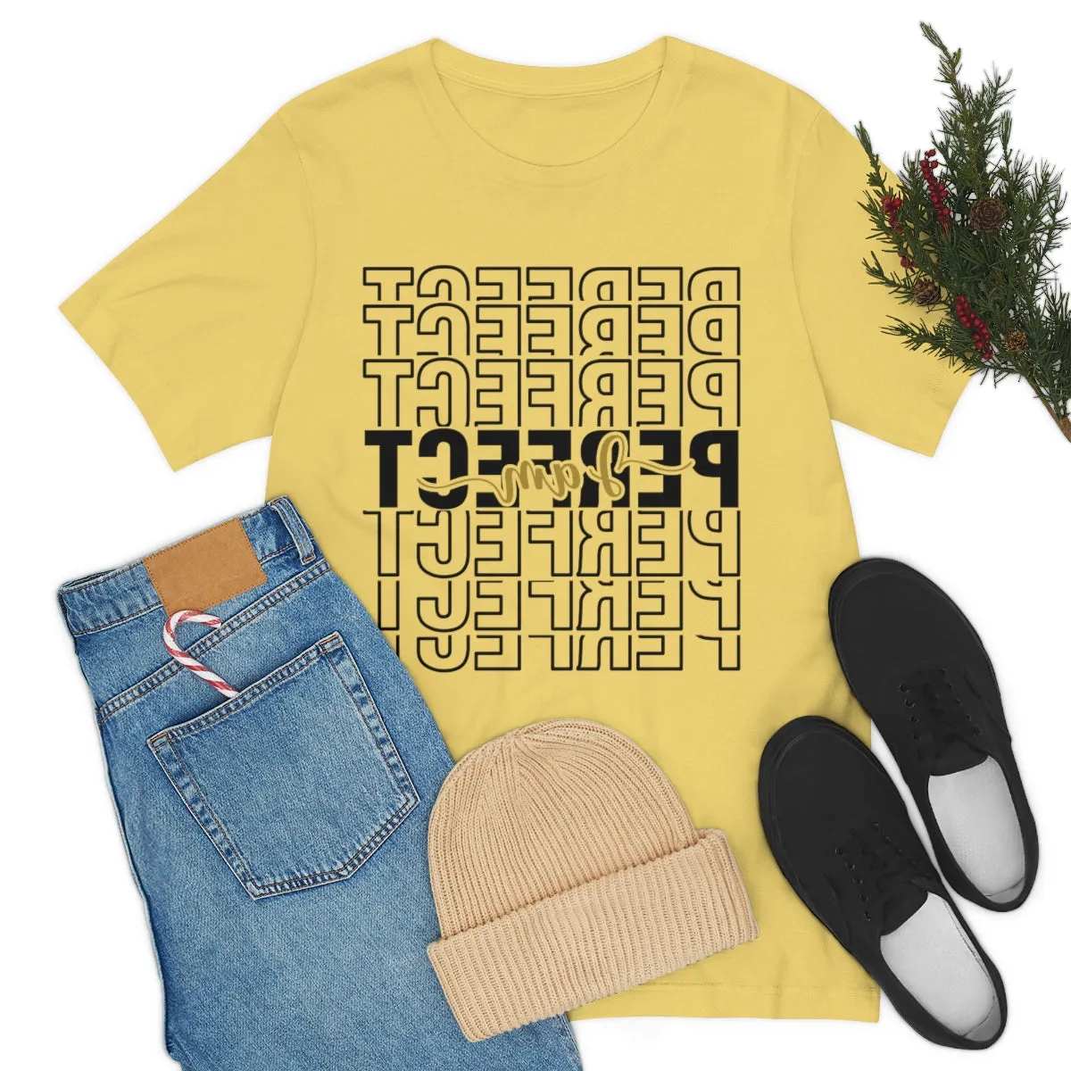 Affirmation Feminist Pro Choice T-Shirt Unisex Size, I am Perfect Shava